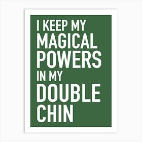 Double chin Art Print