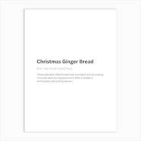 Christmas Ginger Bread Definition Meaning Art Print