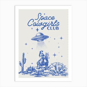 Space Cowgirls Club 1 Art Print