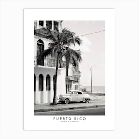 Poster Of Puerto Rico, Black And White Analogue Photograph 1 Art Print