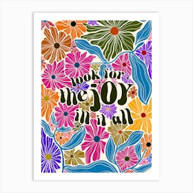 Look For The Joy 1 Art Print