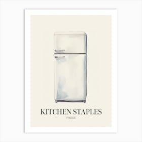 Kitchen Staples Fridge 4 Art Print