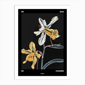 No Rain No Flowers Poster Daffodil 1 Art Print