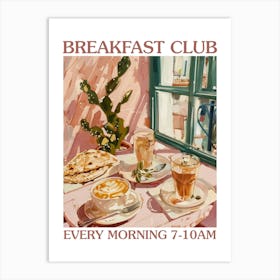 Breakfast Club Pit Bread 2 Art Print