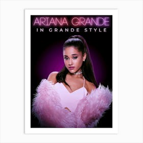 Ariana Grande In Grand Style Poster