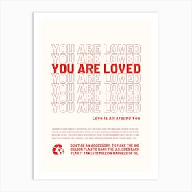 You Are Loved Art Print