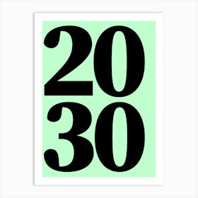 2030 Typography Date Year Word Art Print