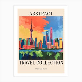 Abstract Travel Collection Poster Shanghai China 1 Art Print