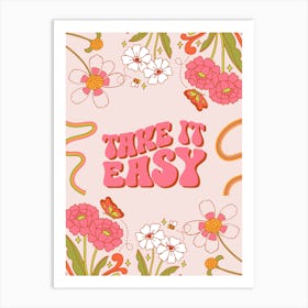 Take It Easy Art Print