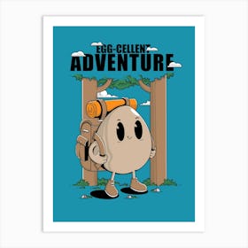 Eggcellent Adventure Art Print