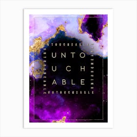Untouchable Prismatic Star Space Motivational Quote Art Print
