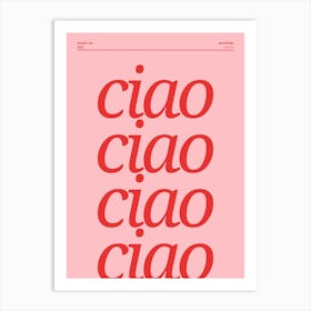 Ciao Typography Poster, Pink & Red Art Print