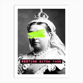 Queen Vic Resting Bitch Face Art Print