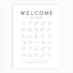 Welcome All Dicks Art Print