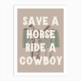 save a horse no. 3 Art Print