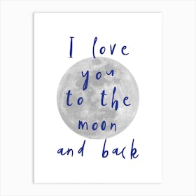 I Love You To The Moon Navy Art Print