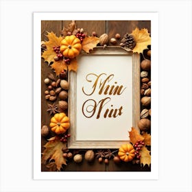 Calligraphy In An Elegant Cursive Script Forming A Festive Christmas Greeting Framed By Autumn Leav (3) Art Print