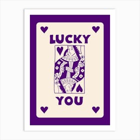 Lucky You 11 Art Print