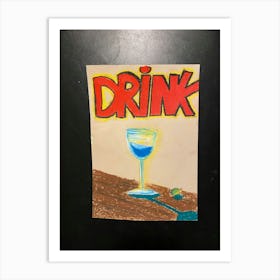 Have a drink Art Print