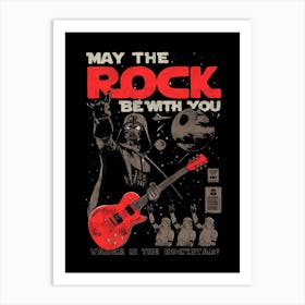 May The Rock Be With You Art Print