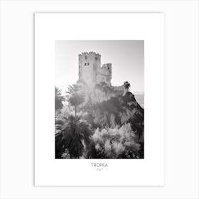 Poster Of Tropea, Italy, Black And White Photo 3 Art Print