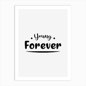 Young Forever Art Print