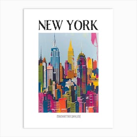Manhattan Skyline New York Colourful Silkscreen Illustration 3 Poster Art Print