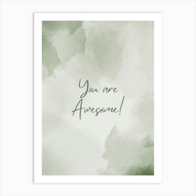 You Are Awesome Art Print