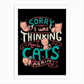 Thinking About Cats Art Print