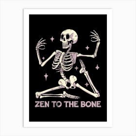 Zen To The Bone 1 Art Print