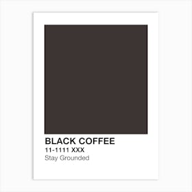 Black Coffee Poster Art Print