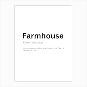 Farmhouse Definition Meaning Art Print