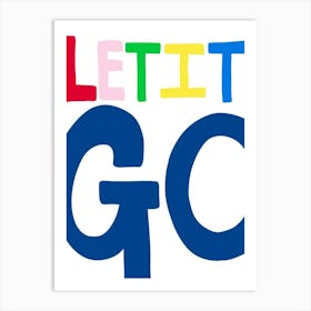 Let it Go Art Print