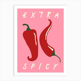 Extra Spicy Pink Kitchen Decor Art Print