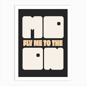 Fly Me To The Moon, Music Print (v1) Art Print