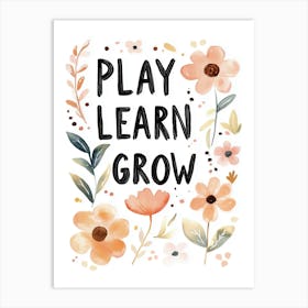 Play Learn Grow No 2 Art Print