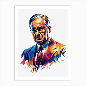 Franklin D Rosevelt 2 Portrait WPAP Pop Art Art Print