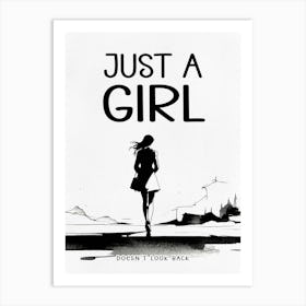 Just a girl doesn't look back Art Print