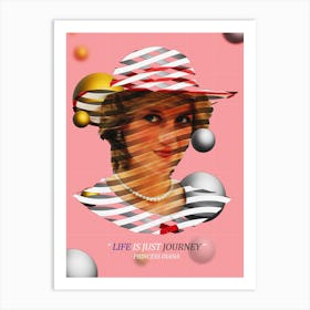 Quote In Ribbon Famous People Princess Diana ― Life Is Just A Journey Art Print