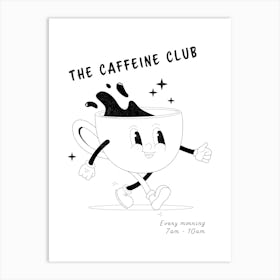 The Caffeine Club Coffee Kitchen Art Print