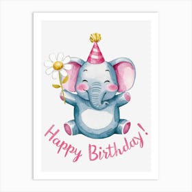 Happy Birthday Elephant.21 Art Print