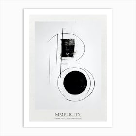Simplicity Abstract Black And White 1 Poster Art Print