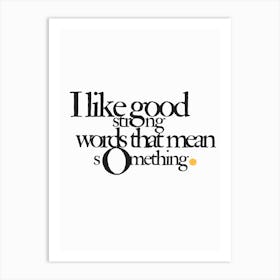 Good Strong Wordslittle Women Art Print