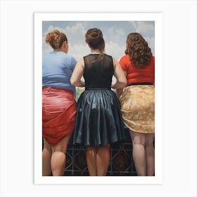 Body Positivity Here Come The Girls 5 Art Print