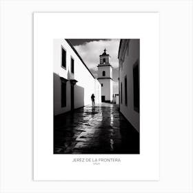 Poster Of Jerez De La Frontera, Spain, Black And White Analogue Photography 3 Art Print