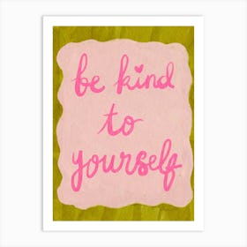 Be Kind Quotes Art Print