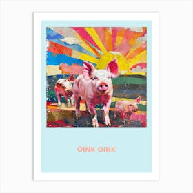 Oink Oink Pig Rainbow Poster 1 Art Print