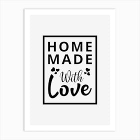 Home Made With Love Art Print