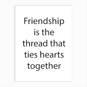 Friendship Quote 9 Art Print