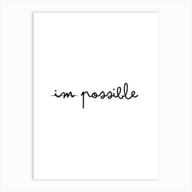 I'M Possible Art Print